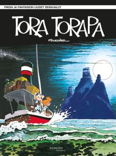 Pikon ja Fantasion uudet seikkailut 16: Tora Torapa. Fournier, 2020. Egmont Kustannus. Suomennos ranskasta.