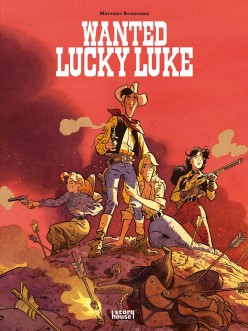 Lucky Luken uudet seikkailut 16: Wanted Lucky Luke. Matthieu Bonhomme, 2022. Story House Egmont. Suomennos ranskasta.